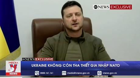 Ukraine không còn tha thiết gia nhập NATO