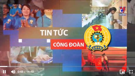 Truyền hình Công đoàn ngày 19/6/2022
