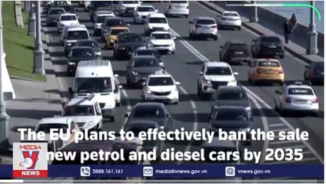 EU cấm bán ô tô sử dụng năng lượng hóa thạch từ 2035