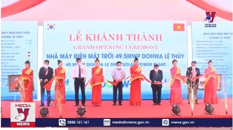 Quảng Bình khánh thành nhà máy điện mặt trời với vốn đầu tư 1.000 tỷ đồng 