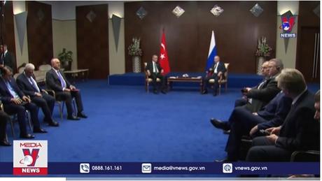 Nga và Thổ Nhĩ Kỳ nhất trí thành lập trung tâm khí đốt