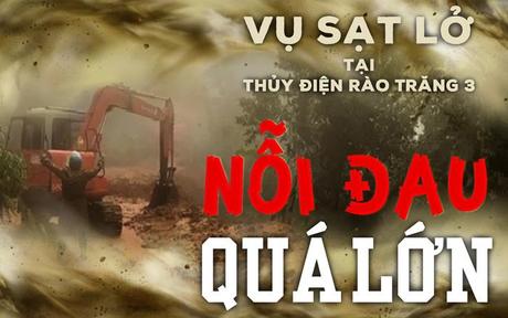 Vụ sạt lở tại Thủy điện Rào Trăng 3: Nỗi đau quá lớn