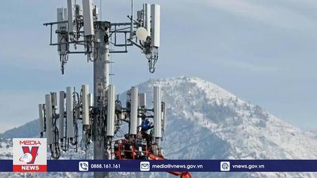 Mỹ hoãn triển khai mạng 5G vì an toàn hàng không