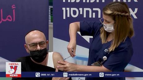 Israel cho phép tiêm vaccine COVID-19 liều 4 cho người trên 60 tuổi