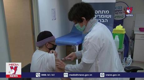 Israel mở rộng thử nghiệm tiêm mũi 4 vaccine COVID-19 trộn lẫn
