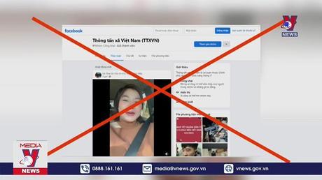 Nhiều trang mạng xã hội giả mạo trang thông tin chính thức của TTXVN