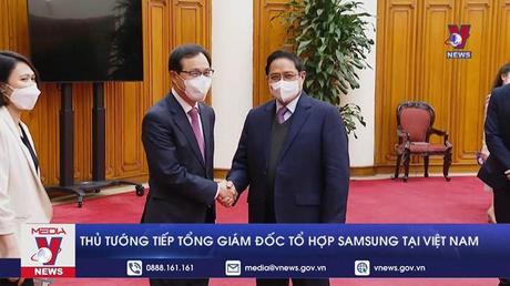 Thủ tướng tiếp Tổng giám đốc Tổ hợp Samsung tại Việt Nam