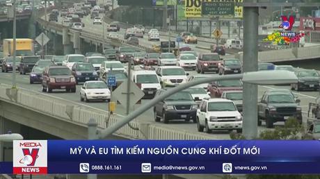 Mỹ và EU tìm kiếm nguồn cung khí đốt mới  