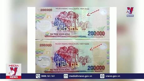 Người dân cảnh giác tiền giả

