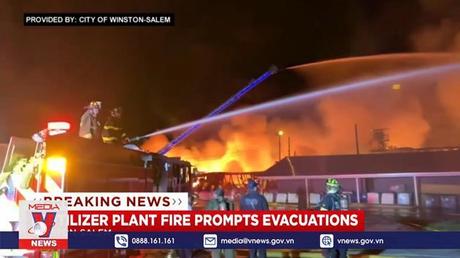 Mỹ sơ tán hàng nghìn người dân do cháy nhà máy phân bón