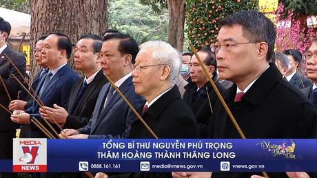 Tổng Bí thư Nguyễn Phú Trọng thăm Hoàng thành Thăng Long