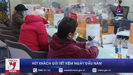 Hút khách gửi tiết kiệm ngày đầu năm