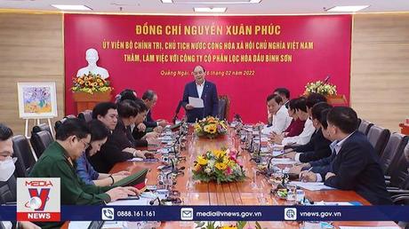 Chủ tịch nước thăm, tặng quà công nhân, người lao động Công ty lọc hóa dầu Bình Sơn