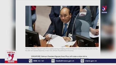 Báo chí Singapore đưa tin về chuyến thăm của Chủ tịch nước Nguyễn Xuân Phúc