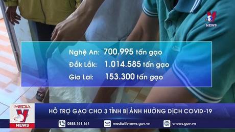 Hỗ trợ gạo cho 3 tỉnh bị ảnh hưởng dịch COVID-19