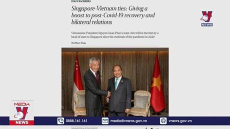 Báo chí Singapore thông tin đậm nét về chuyến thăm của Chủ tịch nước Nguyễn Xuân Phúc