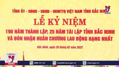 Kỷ niệm 190 năm thành lập tỉnh Bắc Ninh