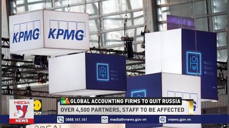 Hai công ty kiểm toán lớn nhất thế giới rút khỏi Nga
