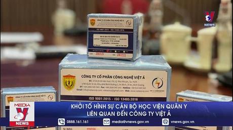 Khởi tố hình sự cán bộ Học viện Quân y liên quan đến Công ty Việt Á