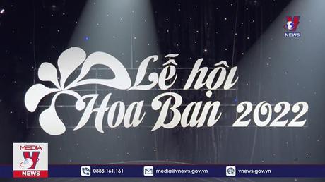 Khai mạc Lễ hội Hoa Ban năm 2022