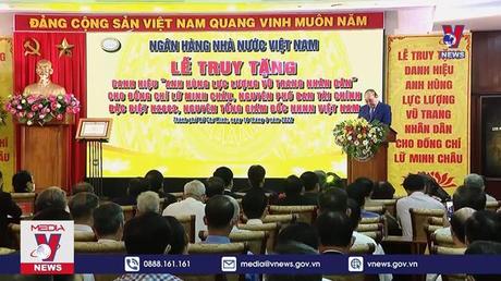 Truy tặng Danh hiệu cho AHLLVT Lữ Minh Châu