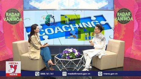 Radar Văn hoá ngày 18/3/2022: Văn hóa Coaching