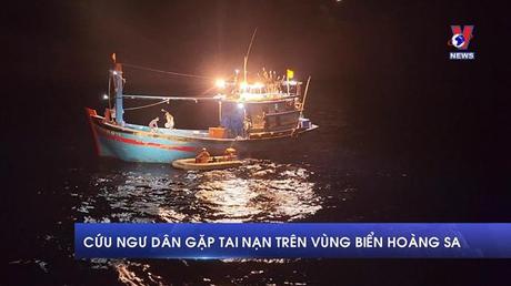 Cứu ngư dân gặp nạn trên vùng biển Hoàng Sa