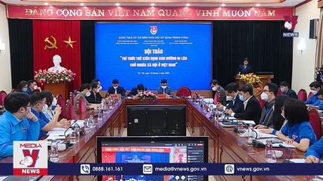 Trí thức trẻ kiên định con đường đi lên chủ nghĩa xã hội ở Việt Nam