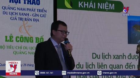 Quảng Nam ban hành Bộ tiêu chí Du lịch xanh