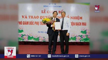 Bộ Y tế bổ nhiệm Giám đốc bệnh viện Bạch Mai