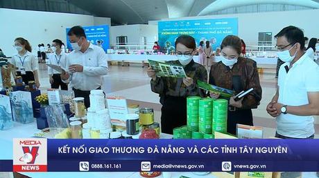 Hội nghị kết nối giao thương Đà Nẵng và các tỉnh Tây Nguyên