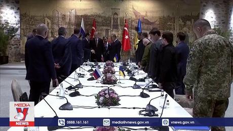 Nga và Ukraine bắt đầu đàm phán tại Thổ Nhĩ Kỳ