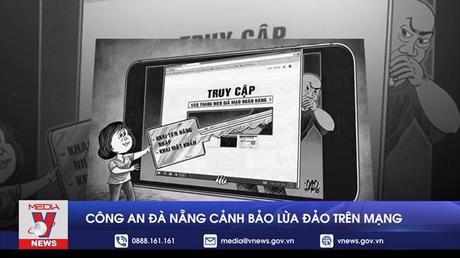 Công an Đà Nẵng cảnh báo lừa đảo trên mạng