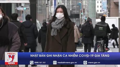 Nhật Bản ghi nhận ca nhiễm COVID-19 gia tăng