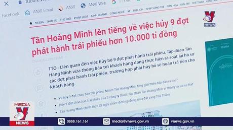 Nhiều rủi ro cho nhà đầu tư khi hủy lô trái phiếu Tân Hoàng Minh
