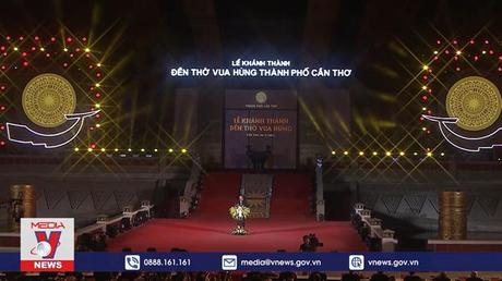 Lễ khánh thành Đền thờ Vua Hùng tại Cần Thơ