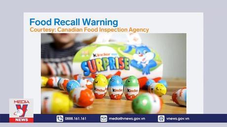 Kẹo chocolate Kinder bị thu hồi tại Mỹ