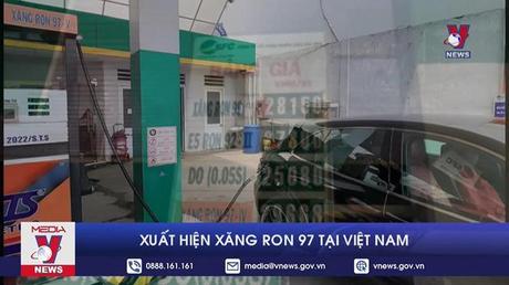 Xuất hiện xăng RON 97 tại Việt Nam