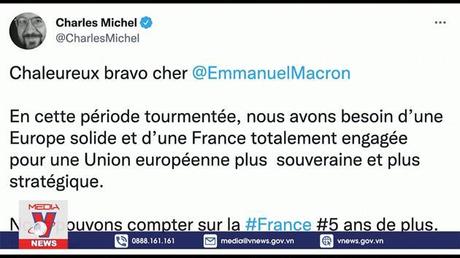 Nước Pháp và thế giới chúc mừng Tổng thống Macron tái đắc cử