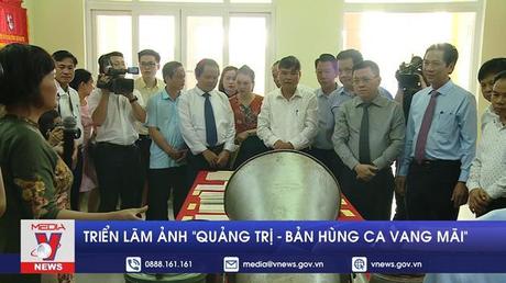 Triển lãm ảnh Quảng Trị bản hùng ca vang mãi