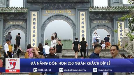 Đà Nẵng đón hơn 250 ngàn khách dịp lễ 30/4