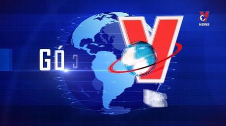 Góc nhìn VNews ngày 14/5/2022