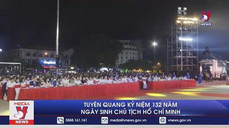 Tuyên Quang kỷ niệm 132 năm Ngày sinh Chủ tịch Hồ Chí Minh