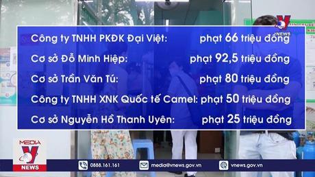 Hàng loạt cơ sở khám chữa bệnh bị đình chỉ hoạt động
