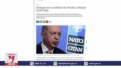 Thổ Nhĩ Kỳ trao đổi quan ngại với Thụy Điển và Phần Lan