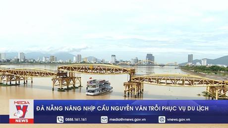 Đà Nẵng nâng nhịp cầu Nguyễn Văn Trỗi phục vụ du lịch