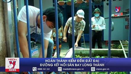 Hoàn thành kiểm đếm đất đai đường kết nối sân bay Long Thành