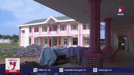 Đắk Nông: Nhiều trường học được đầu tư tiền tỷ nhưng bị bỏ hoang 