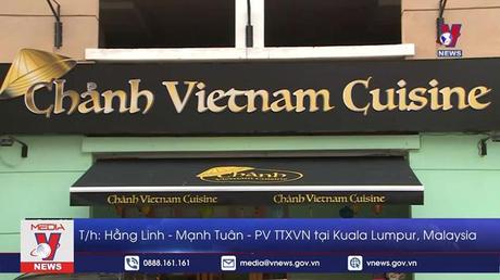 Không gian ẩm thực Việt giữa lòng thủ đô Malayisa