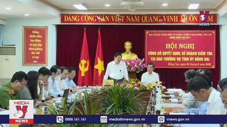 Kiểm tra phòng, chống tham nhũng, tiêu cực tại Đồng Nai